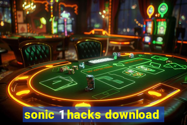 sonic 1 hacks download